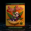 Stir Crazy Cooking With Cannabis