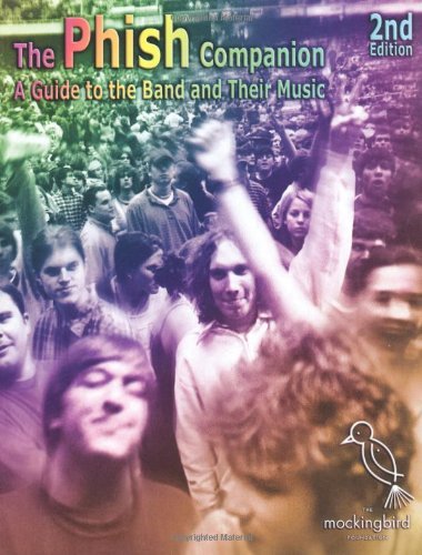 Phish Companion : a Guide to the Band and Their Music by Mockingbird Foundation Staff